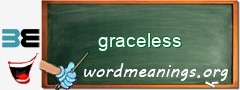 WordMeaning blackboard for graceless